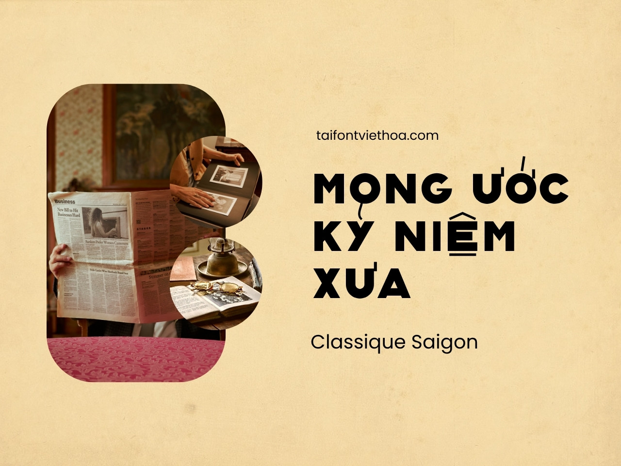 Giới thiệu font Classique Saigon Typeface – Hơi thở hoài cổ của Sài Gòn thập niên 60s