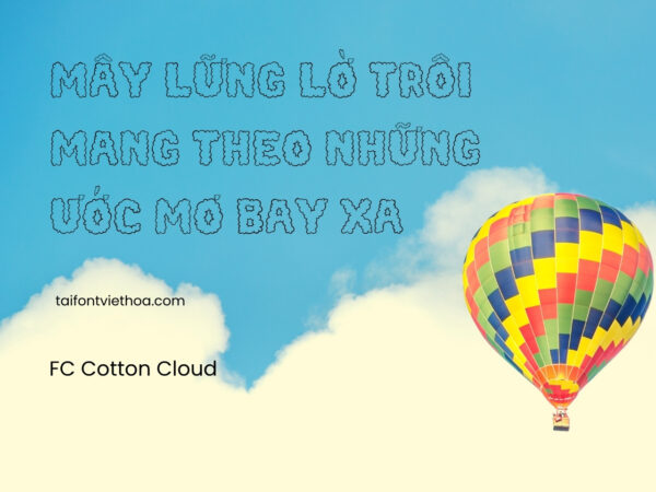 Font việt hóa FC Cotton Cloud font dễ thương, font dễ thương