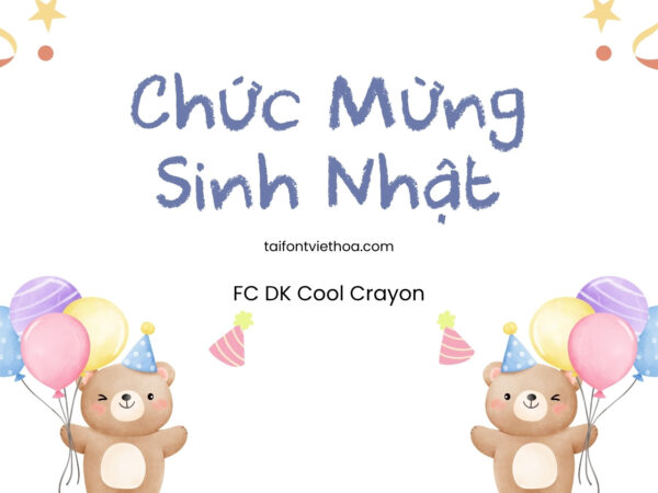 Font việt hóa FC DK Cool Crayon