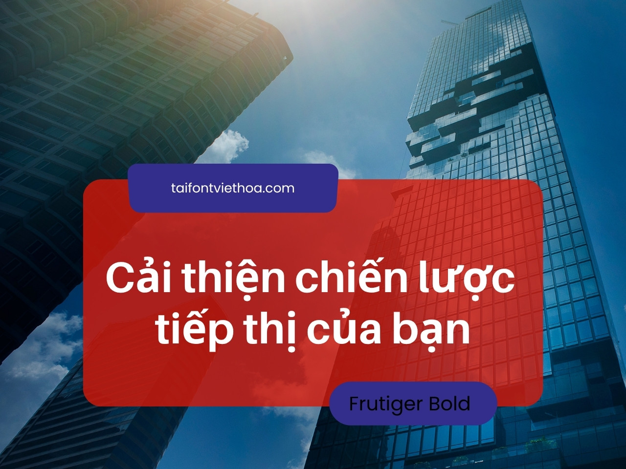 Font việt hóa Frutiger Bold