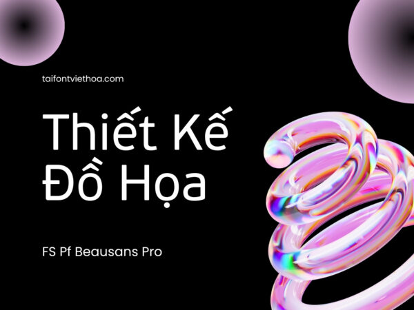 Font việt hóa FS Pf Beausans Pro