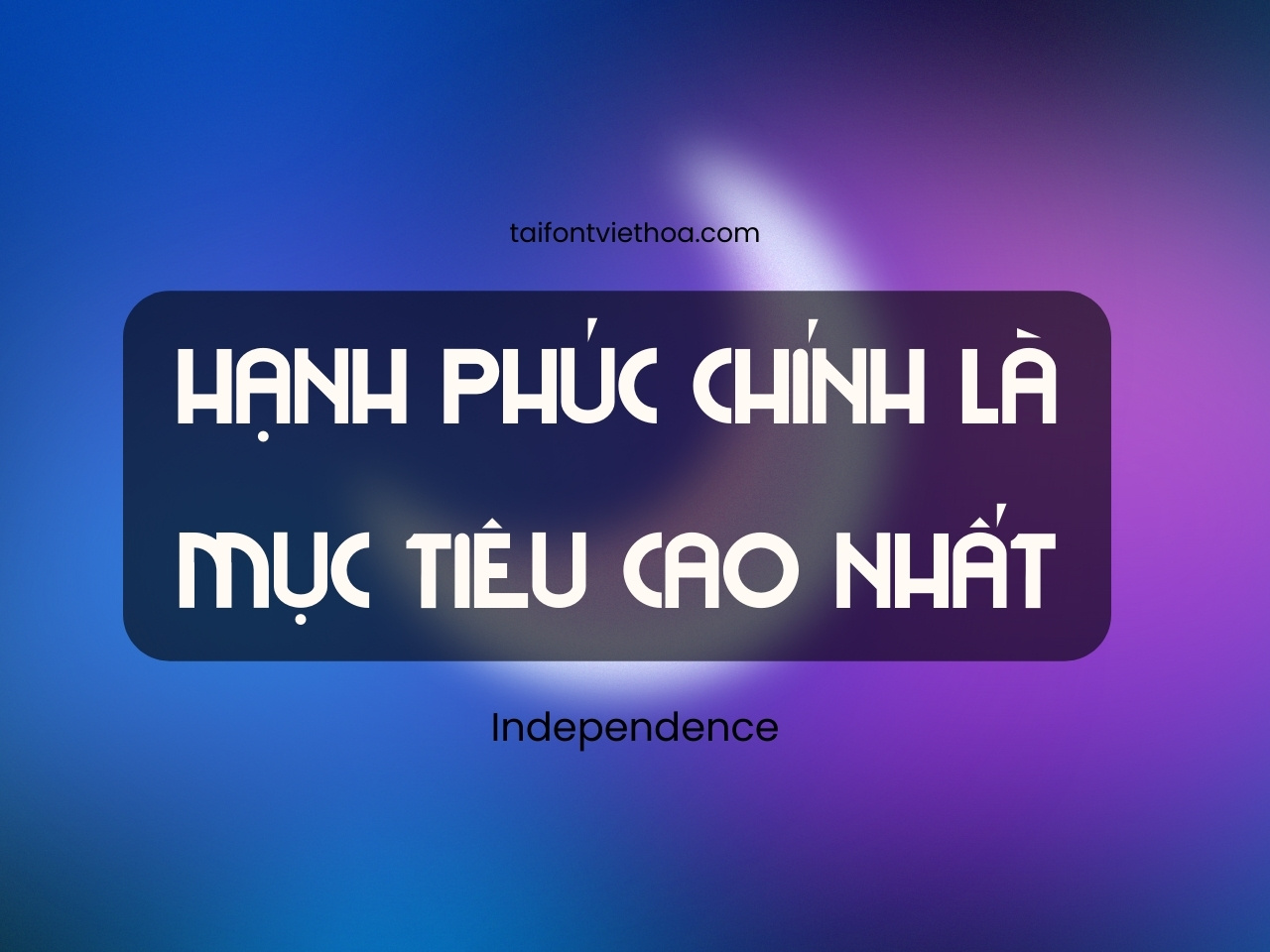 Font việt hóa Doc Lap Font Tiếng Việt