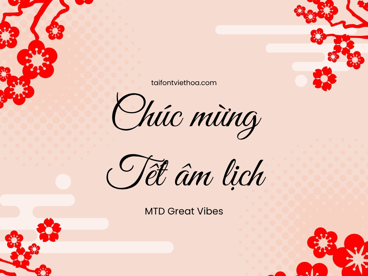 Font việt hóa MTD Great Vibes