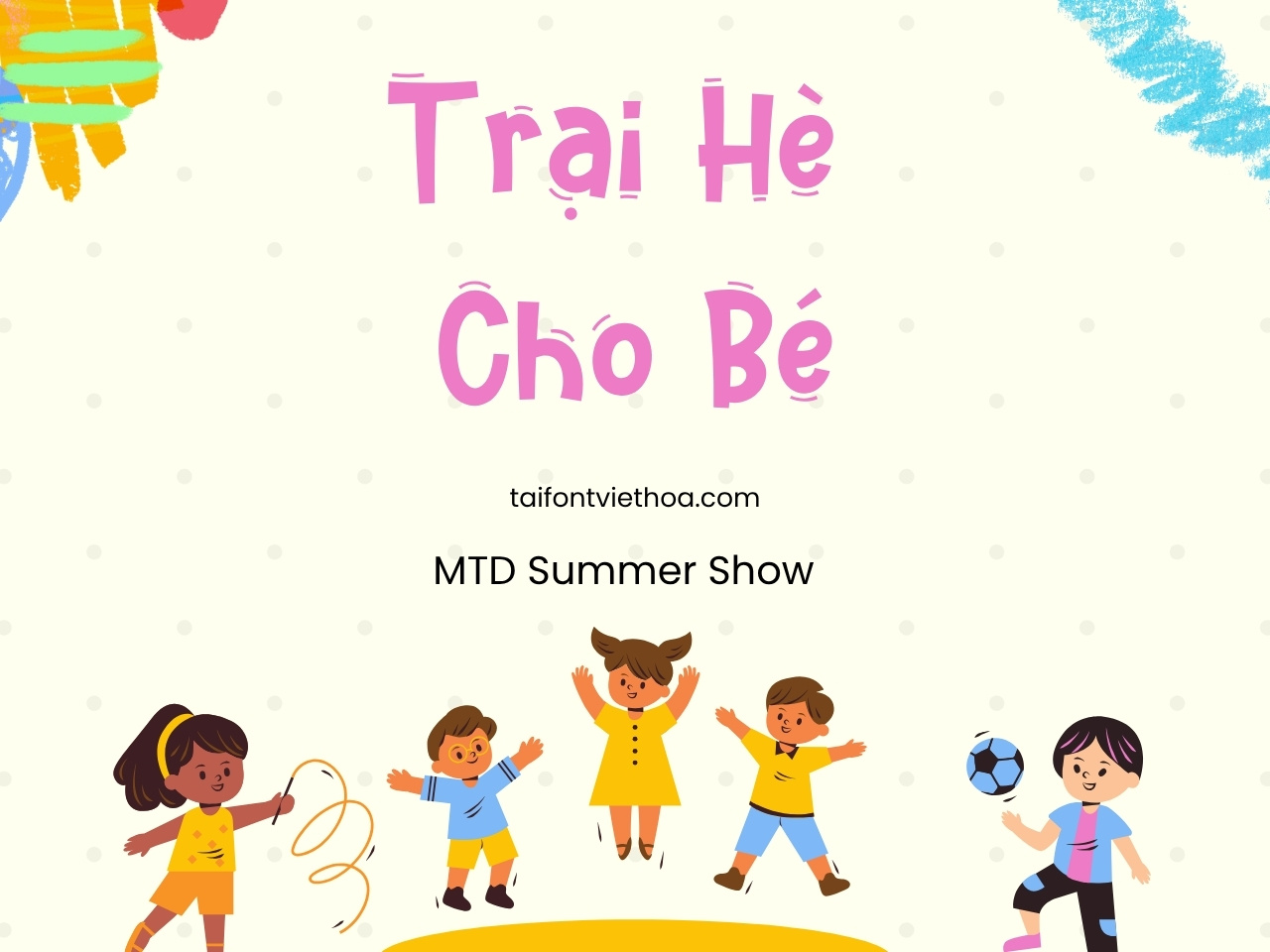 Font việt hóa MTD Summer Show