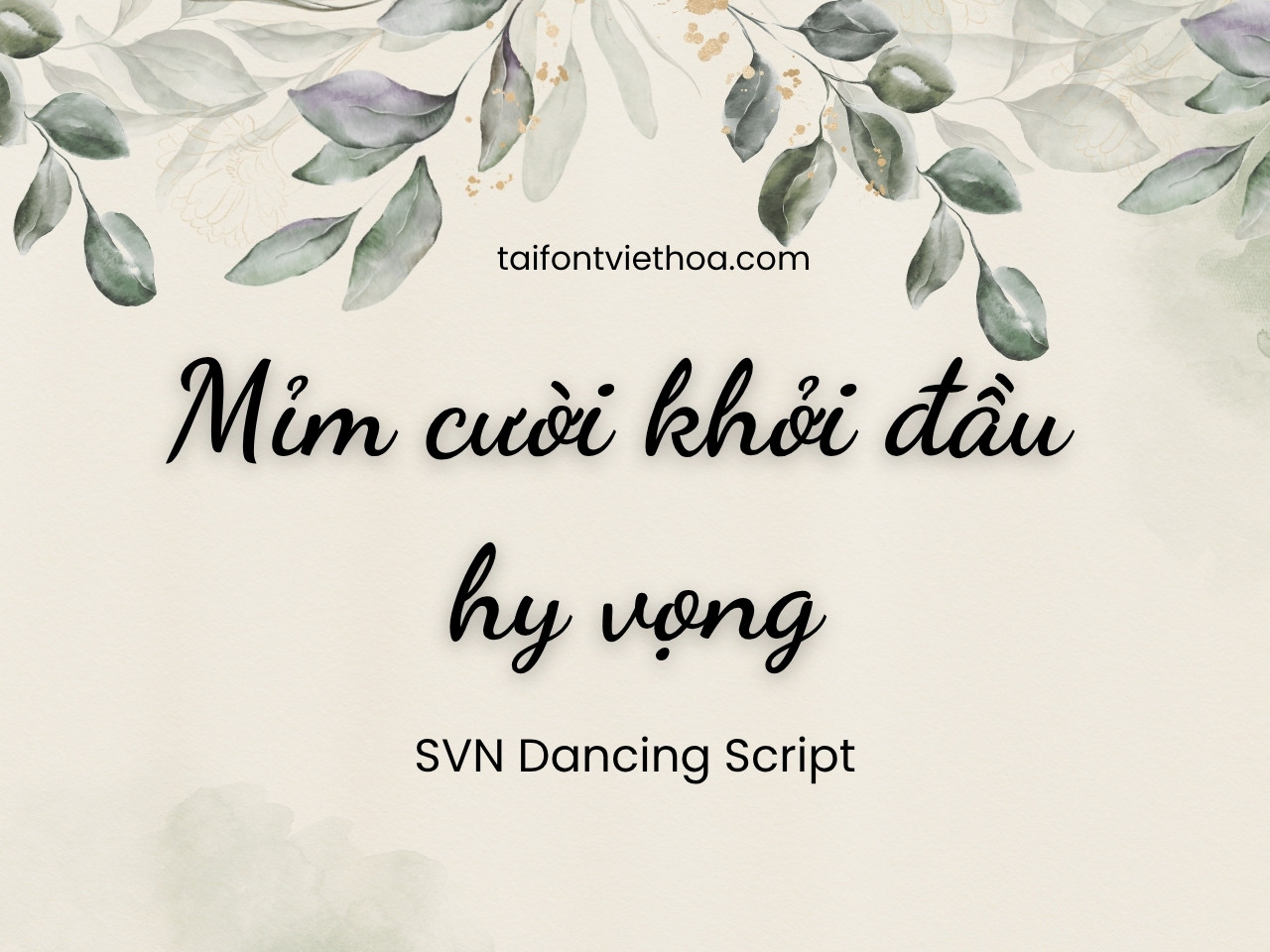 Giới thiệu về font SVN Dancing Script – Kiểu chữ viết tay mềm mại, uyển chuyển và duyên dáng