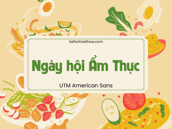 Font việt hóa UTM American Sans