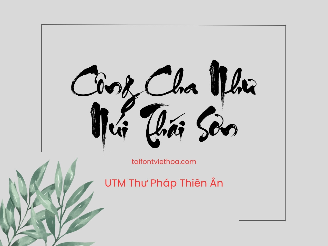Font việt hóa UTM Thư Pháp Thiên Ân