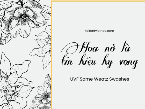 Font việt hóa UVF Some Weatz Swashes