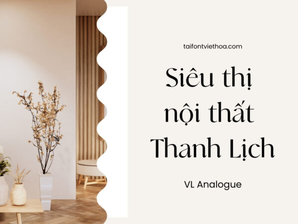 Font việt hóa VL Analogue đầy đủ