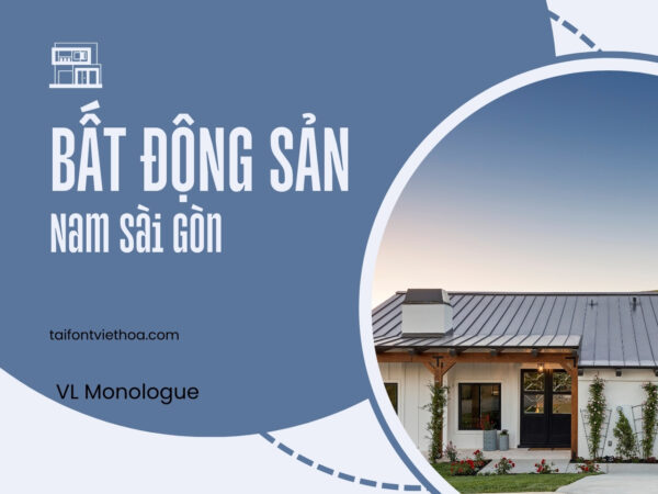 Font việt hóa VL Monologue Font Bất động sản