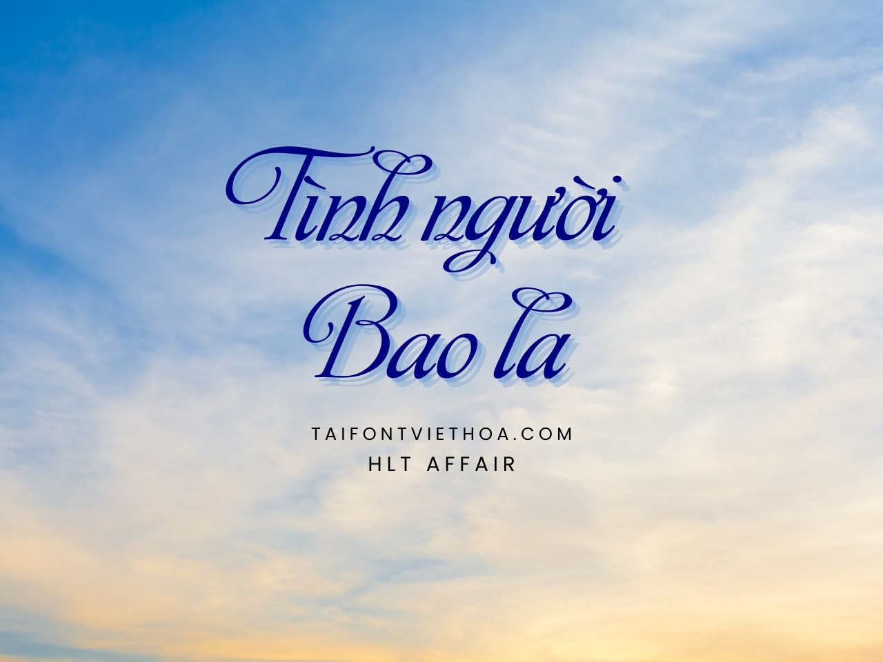 Font việt hóa HLT Affair