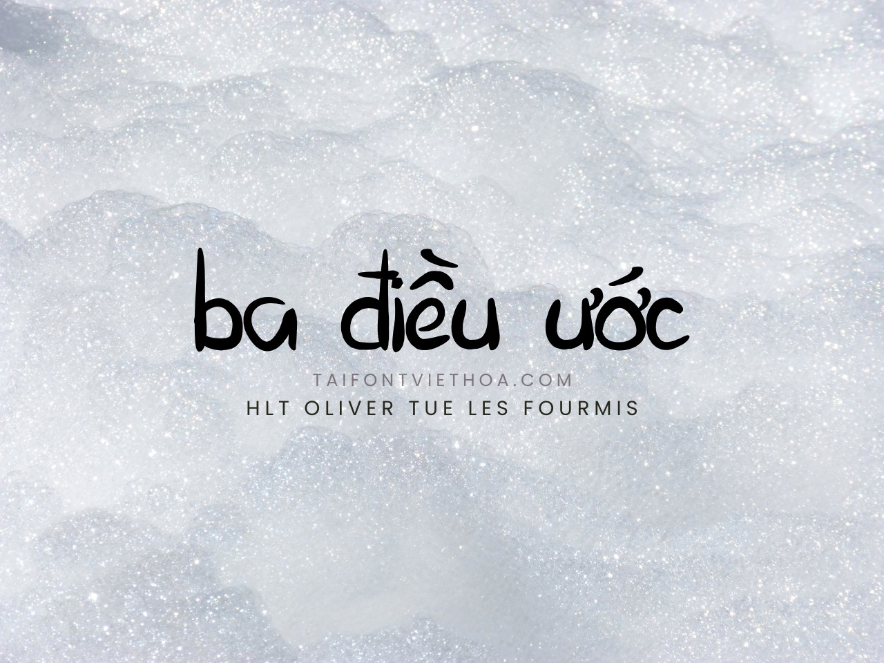 Font việt hóa HLT Oliver Tue Les Fourmis