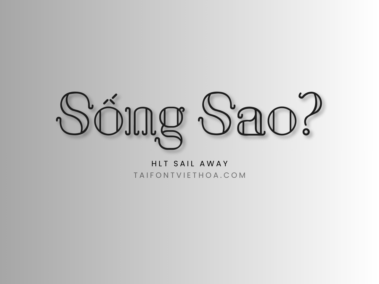 Font việt hóa HLT Sail Away