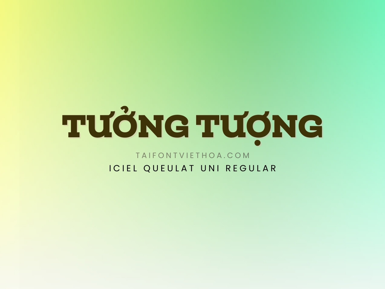 Font việt hóa iCiel Queulat Uni