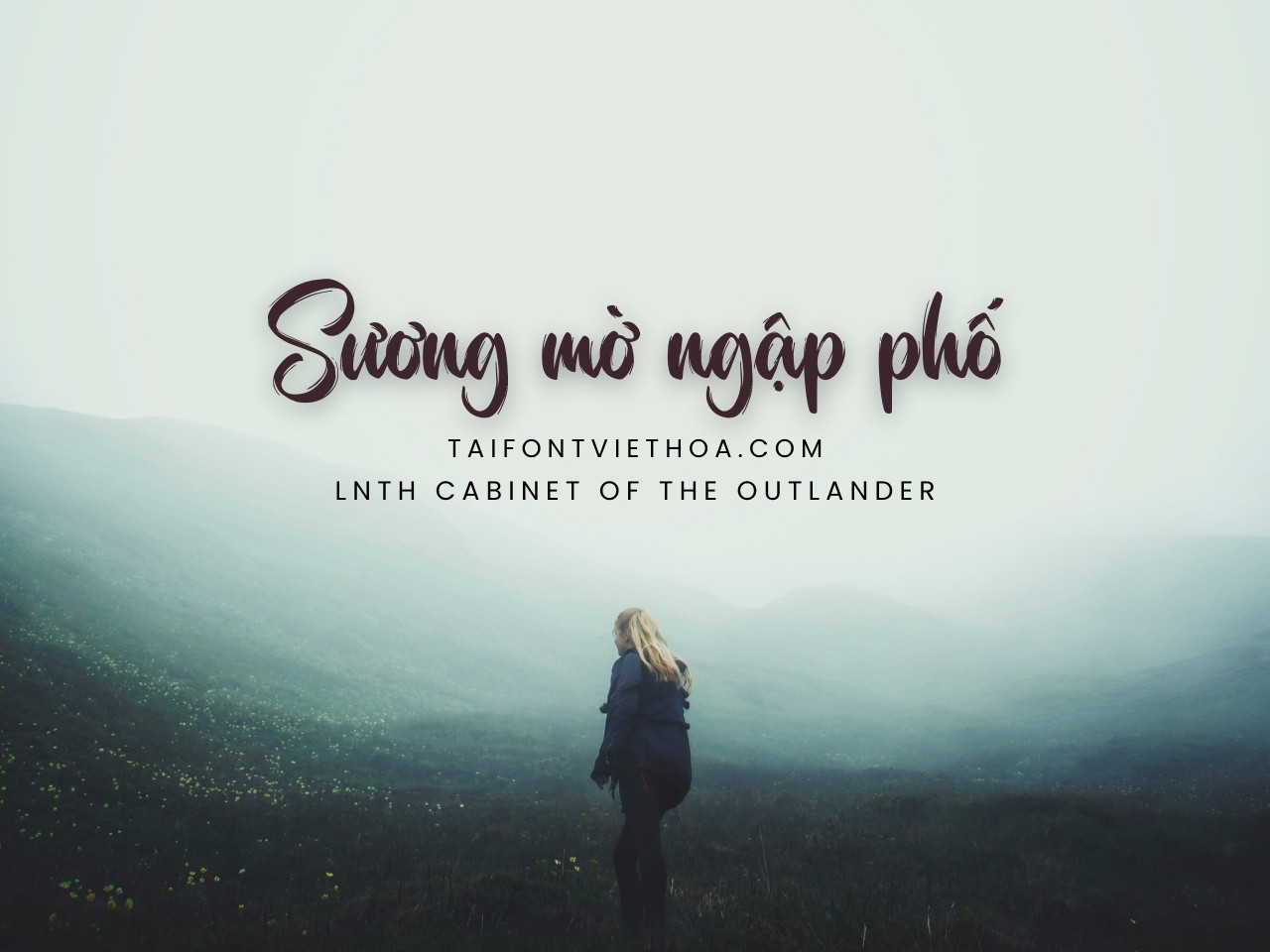 Font việt hóa LNTH Cabinet Of The Outlander