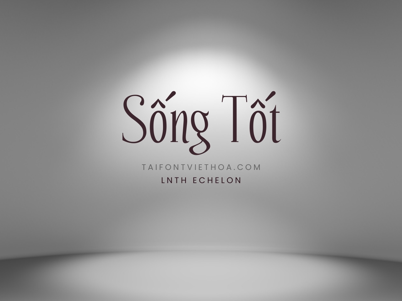Font việt hóa LNTH Echelon