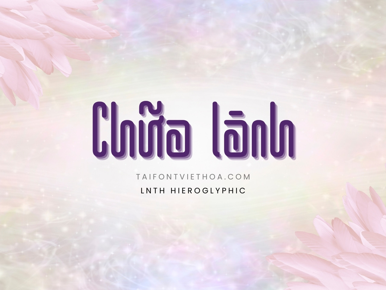 Font việt hóa LNTH Hieroglyphic