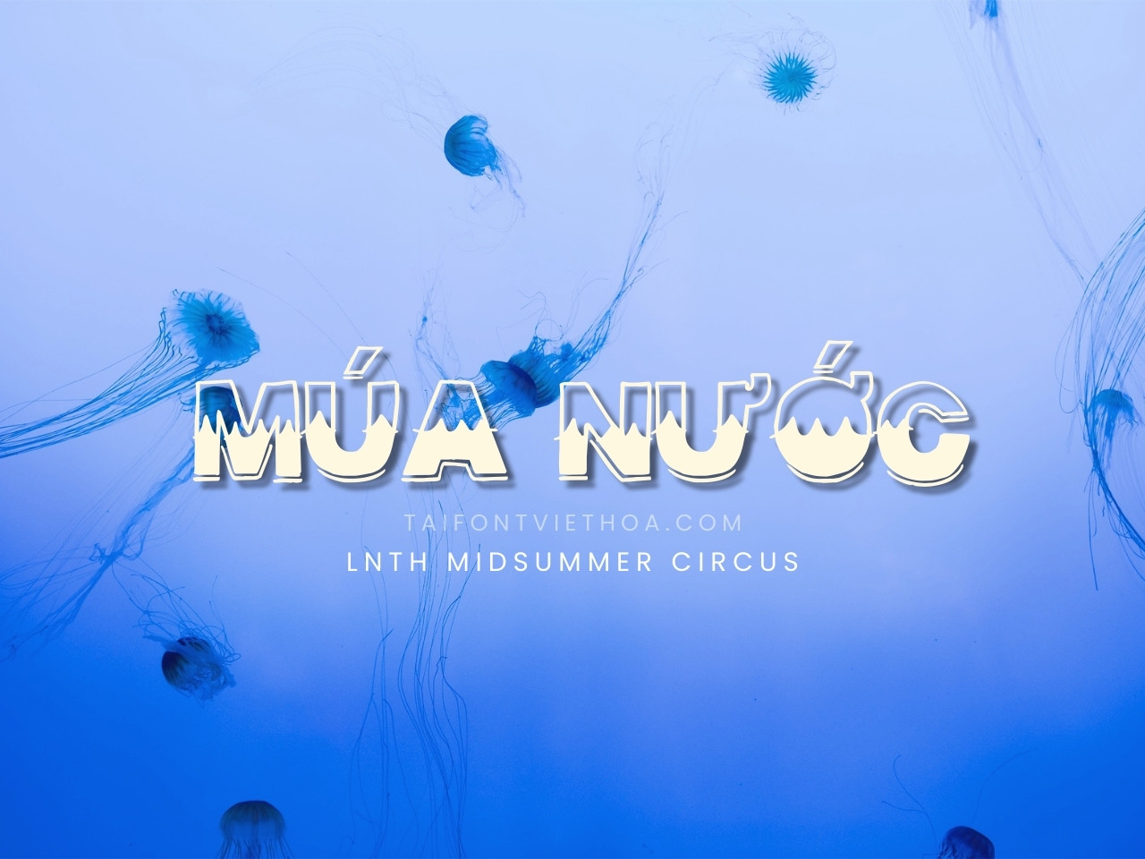 Font việt hóa LNTH Midsummer Circus