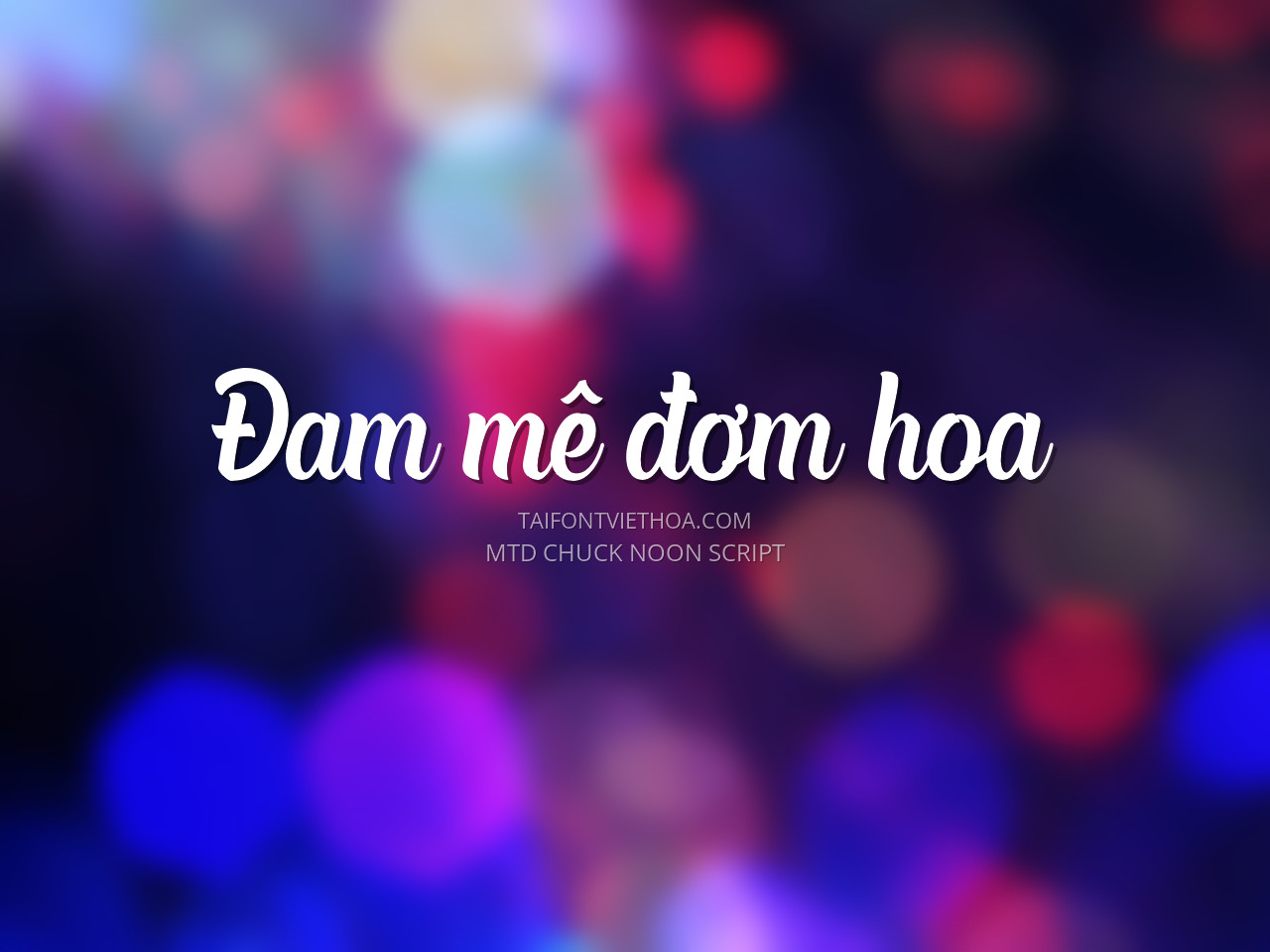 Font việt hóa MTD Chuck Noon Script