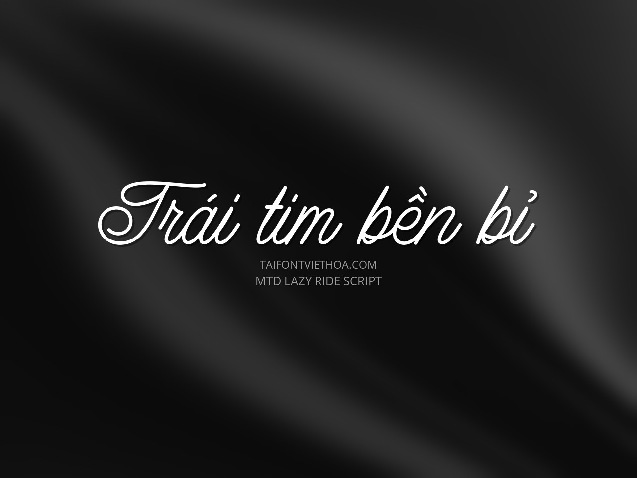Font việt hóa MTD Lazy Ride Script