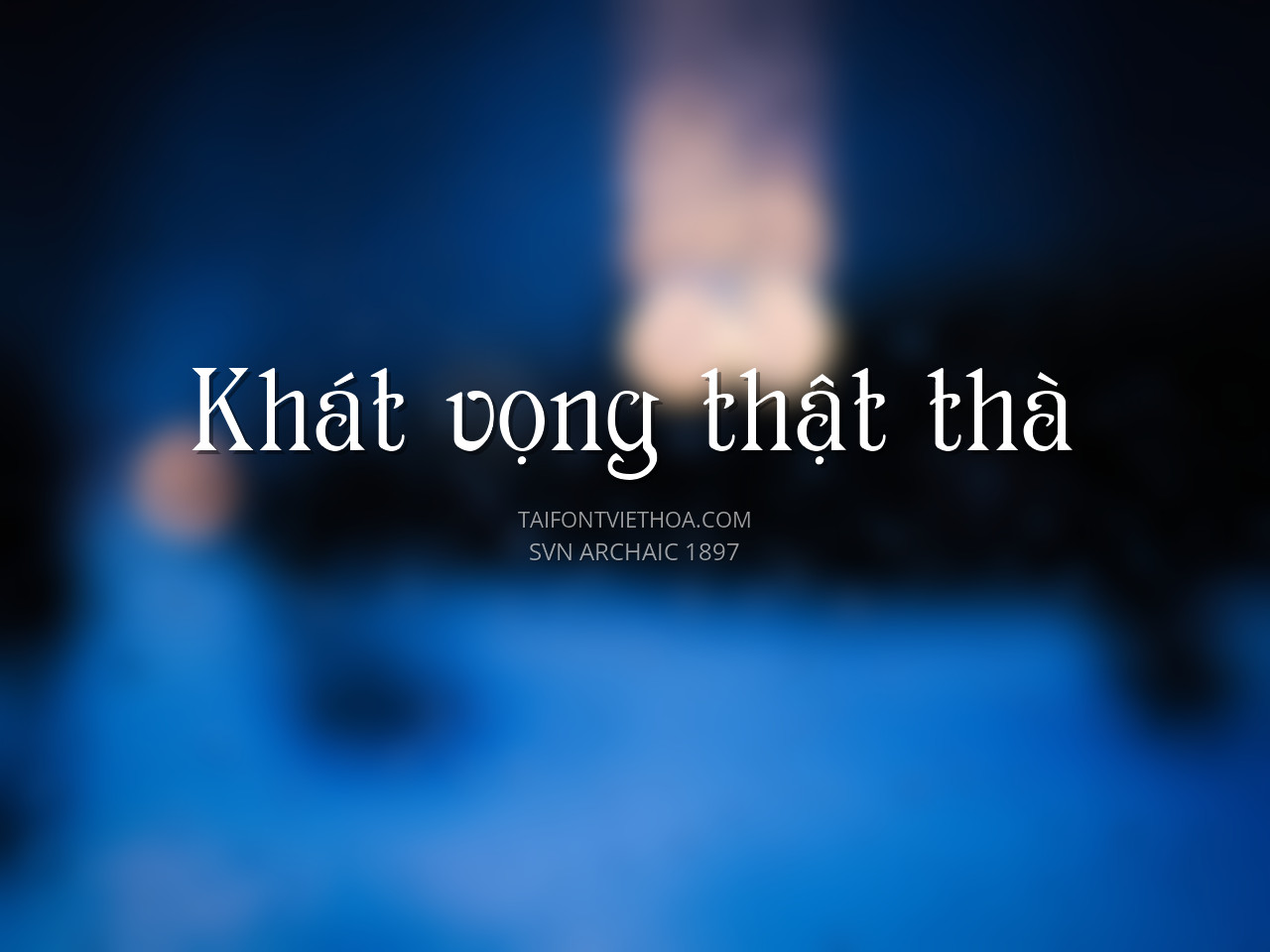 Font việt hóa SVN Archaic 1897