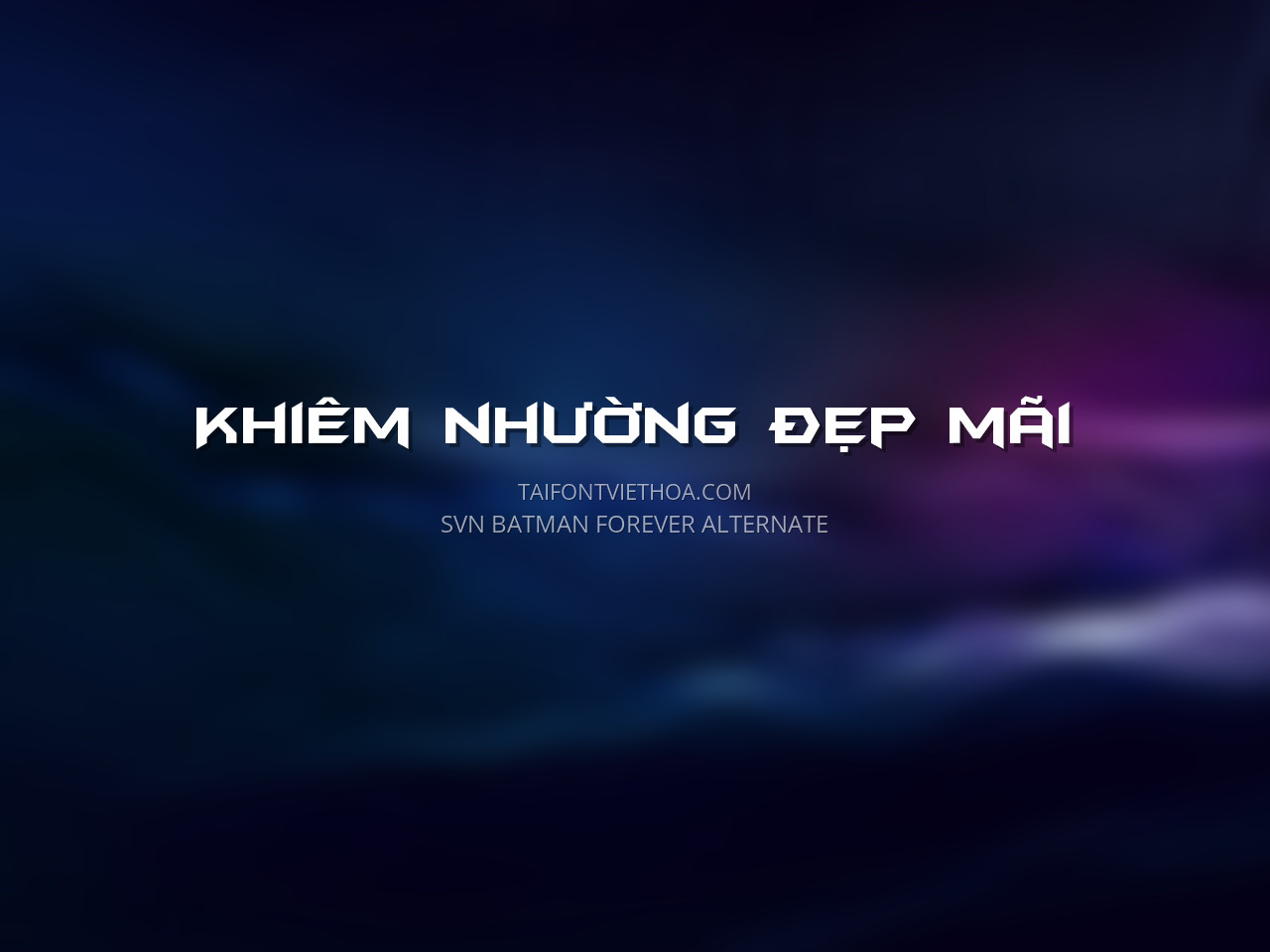 Font việt hóa SVN Batman Forever Alternate