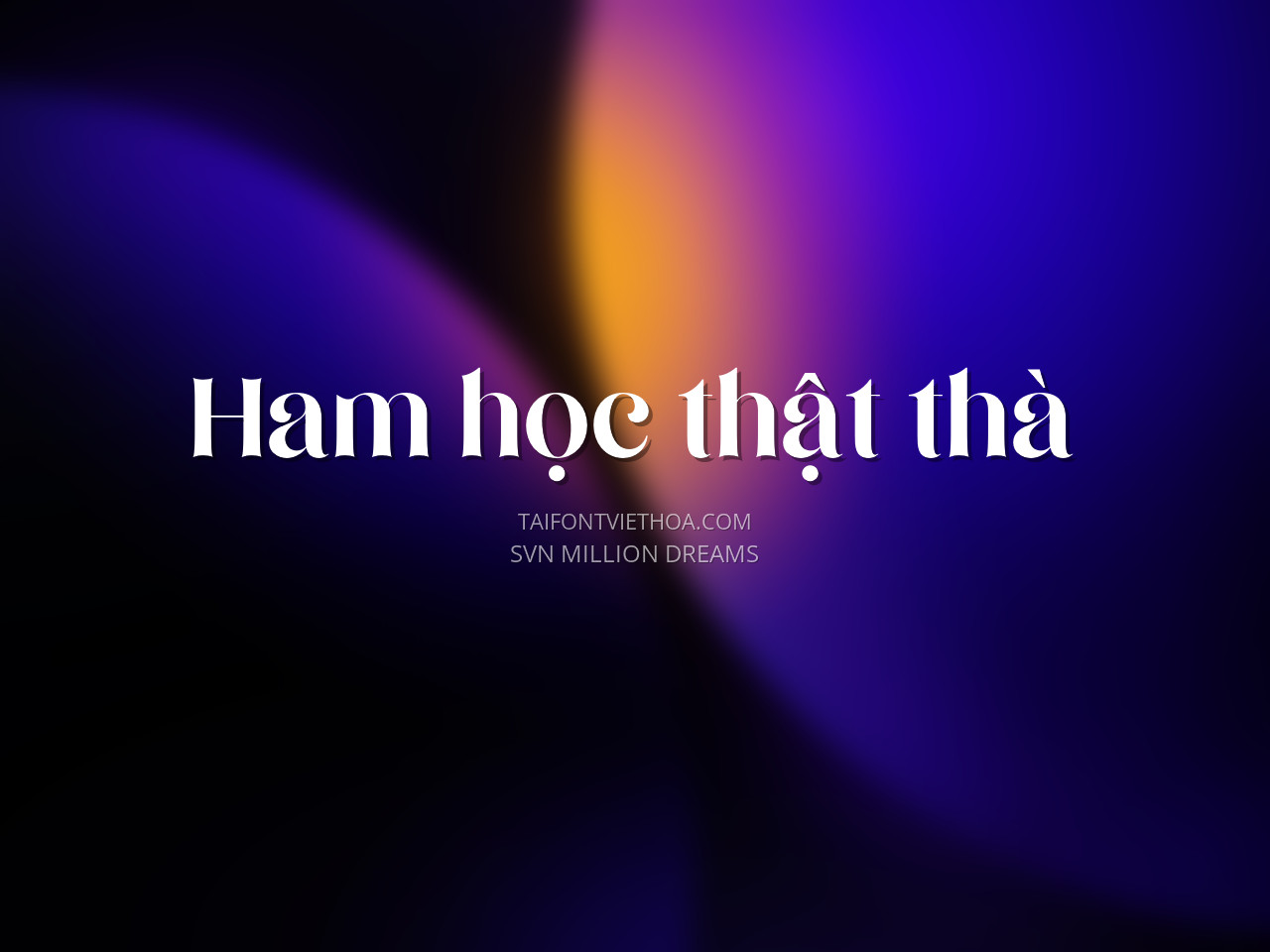 Font việt hóa SVN Million Dreams