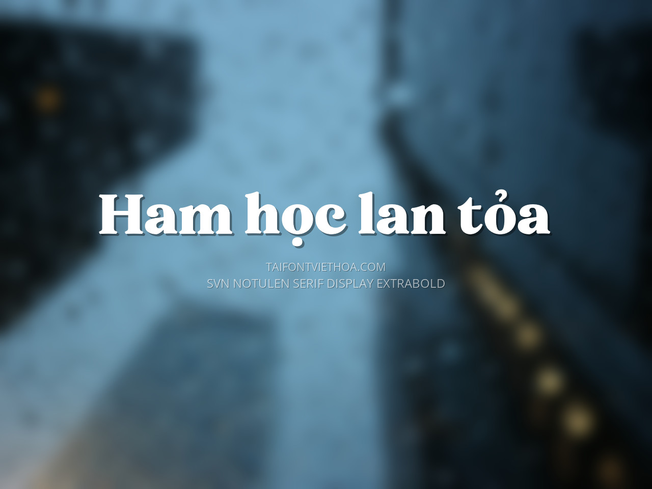 Font việt hóa SVN Notulen Serif Display Extrabold