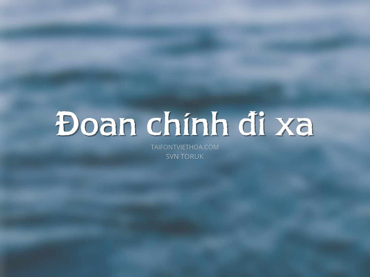 Font việt hóa SVN Toruk