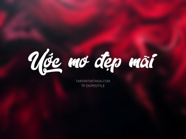 Font việt hóa LNTH Tp Dopestyle