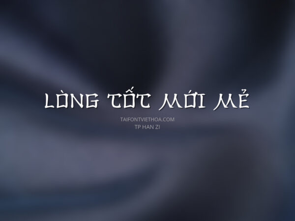 Font việt hóa TP Han Zi phong cách Nhật Bản