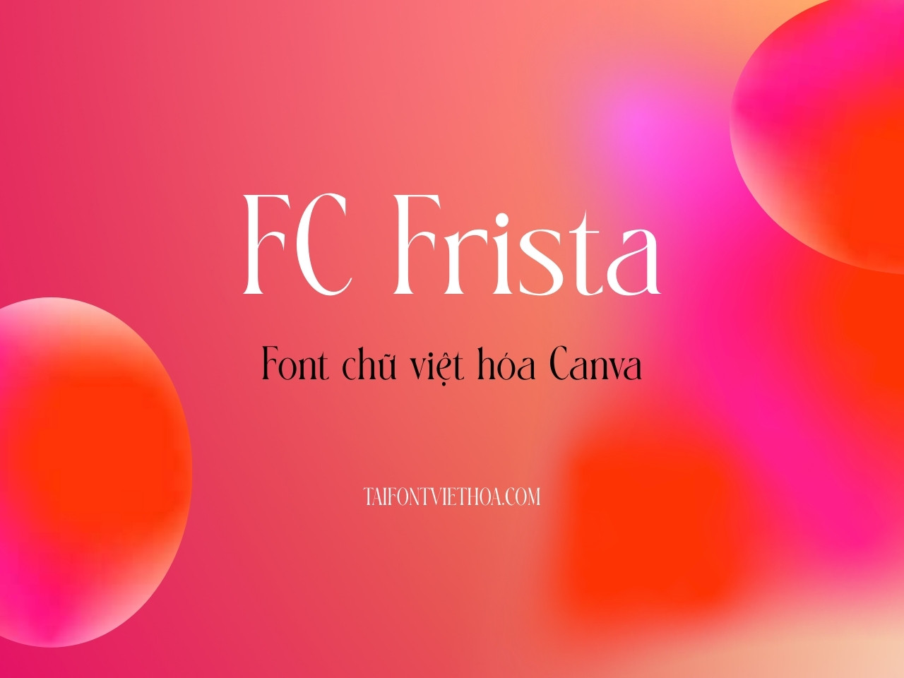 FC Frista – Font Chữ bo tròn hiện đại